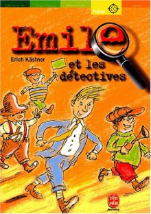 Emile Et Les Détectives - Erich Kästner