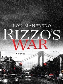 Rizzo's War - Lou Manfredo