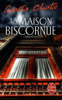 La maison biscornue - Agatha Christie