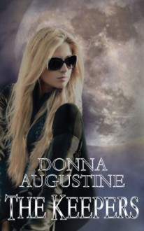 The Keepers (The Alchemy Series) - Donna Augustine