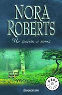 Un Secreto a Voces - Teresa Arijon, Nora Roberts