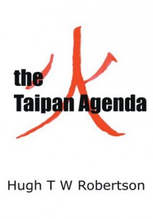 the Taipan Agenda - Hugh Robertson