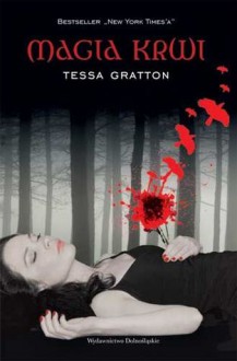 Magia Krwi (Magia Krwi, #1) - Tessa Gratton