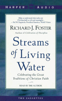 Streams of Living Water: Streams of Living Water (Audio) - Richard J. Foster