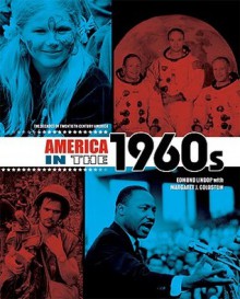 America in the 1960s - Edmund Lindop, Margaret J. Goldstein