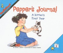 Pepper's Journal: A Kitten's First Year - Stuart J. Murphy, Marsha Winborn