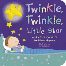 Twinkle, Twinkle, Little Star: And Other Favorite Nursery Rhymes (Padded Nursery Rhyme Board Books) - Sanja Rešček