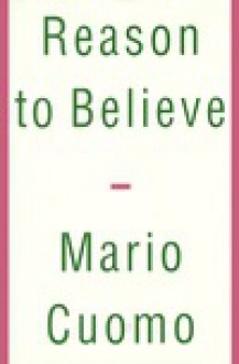 Reason to Believe - Mario M. Cuomo