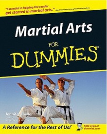 Martial Arts for Dummies - Jennifer Lawler