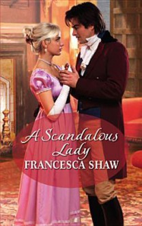 A Scandalous Lady - Francesca Shaw