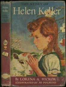 The Story Of Helen Keller - Lorena A. Hickok, Jo Polseno