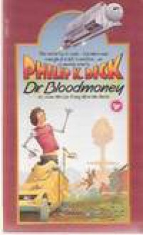 Dr. Bloodmoney - Philip K. Dick