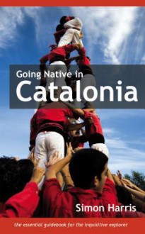 Going Native in Catalonia - Simon Harris