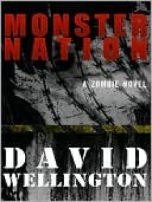 Monster Nation [Monster Series Book 2] - David Wellington