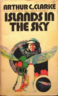 Islands in the Sky - Arthur C. Clarke