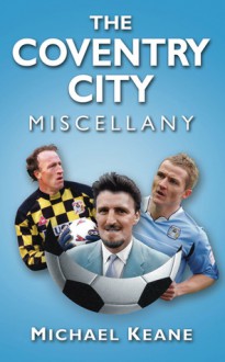 The Coventry City Miscellany - Michael Keane