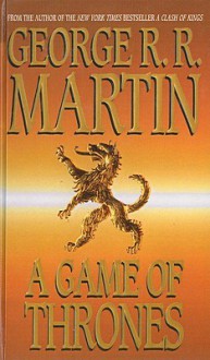 A Game of Thrones - George R.R. Martin