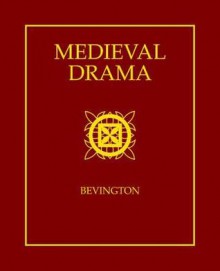 Medieval Drama - David M. Bevington