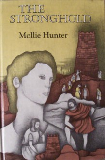 The Stronghold - Mollie Hunter