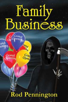 Family Business (The Second Charon Family Adventure) - Rod Pennington