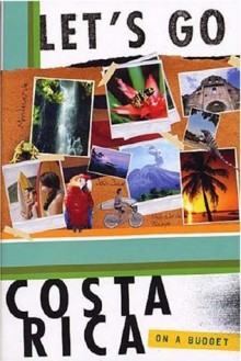 Let's Go Costa Rica on a Budget - Let's Go Inc.