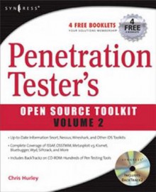 Penetration Tester's Open Source Toolkit, Volume 2 - Aaron W. Bayles, Jeremy Faircloth, Chris Hurley