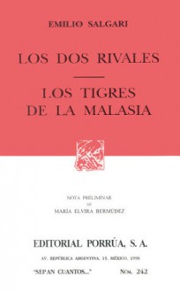 Los Dos Rivales. Los Tigres de la Malasia. (Sepan Cuantos, #242) - Emilio Salgari