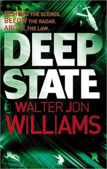 Deep State - Walter Jon Williams