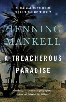 A Treacherous Paradise - Henning Mankell