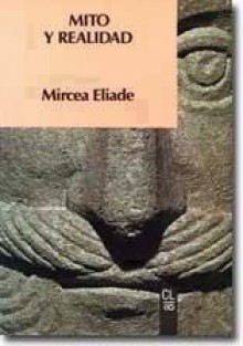 Mito y realidad - Mircea Eliade