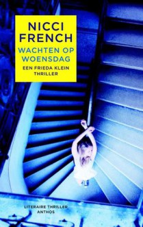 Wachten op woensdag - Nicci French, Irving Pardoen, Caecile de Hoog