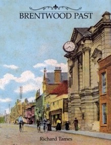 Brentwood Past - Richard Tames