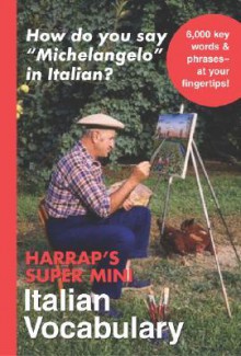 Harrap's Super-Mini Italian Vocabulary - Harrap's