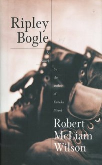 Ripley Bogle - Robert McLiam Wilson