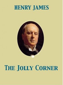 The Jolly Corner - Henry James