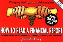 How to Read a Financial Report - John A. Tracy