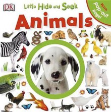 Animals (DK Little Hide and Seek) - Dawn Sirett