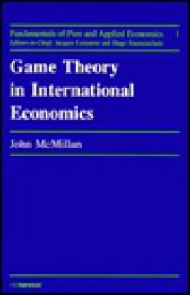 Game Theory in International Economics - John McMillan