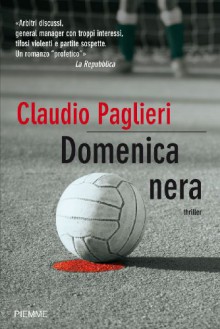 DOMENICA NERA (Bestseller) (Italian Edition) - Claudio Paglieri