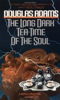 The Long Dark Tea-Time of the Soul Publisher: Pocket Books - Douglas Adams