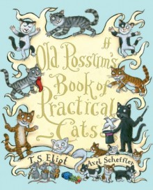 Old Possum's Book of Practical Cats - Thomas Stearns Eliot