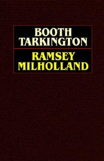 Ramsey Milholland - Booth Tarkington