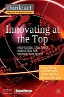 Innovating at the Top - Roland Berger, Soumitra Dutta