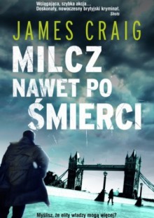 Milcz nawet po śmierci - James Craig