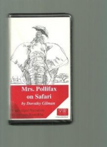 Mrs. Pollifax on Safari (Mrs. Pollifax, Book 5) - Barbara Rosenblat, Dorothy Gilman