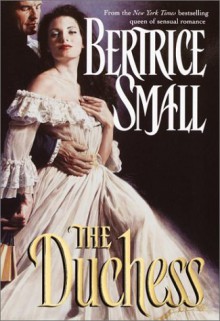 The Duchess - Bertrice Small