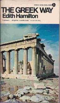 The Greek Way - Edith Hamilton