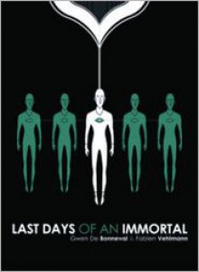 Last Days of an Immortal - Fabien Vehlmann, Gwen de Bonneval, Edward Gauvin