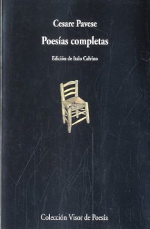 Poesías Completas - Cesare Pavese, Italo Calvino