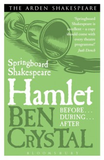 Hamlet (Springboard Shakespeare) by Ben Crystal - Ben Crystal